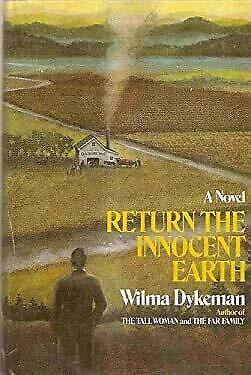 Return the Innocent Earth by Wilma Dykeman